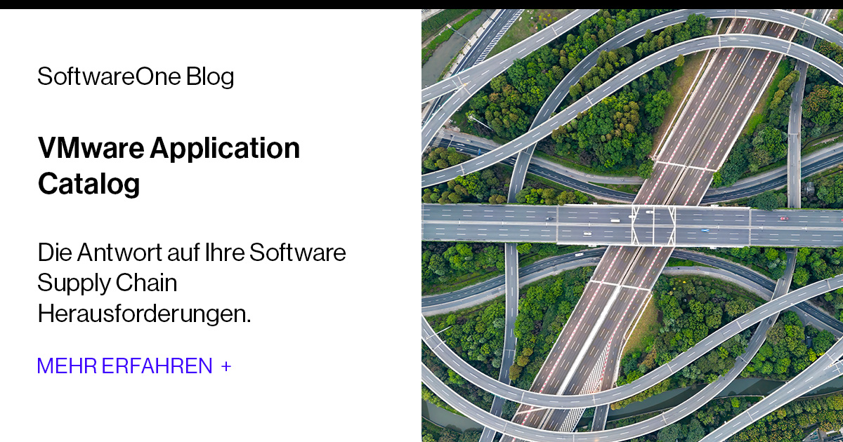 Software Supply Chain mit VMware Application Catalog SoftwareOne Blog