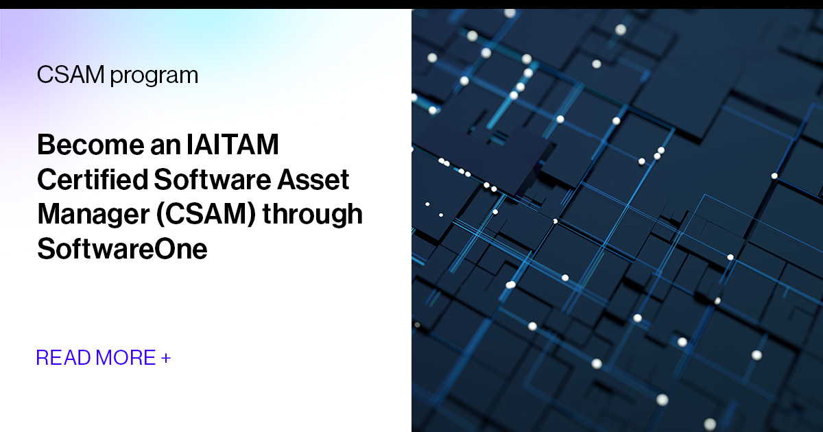 IAITAM Certified Software Asset Manager (CSAM) | SoftwareOne
